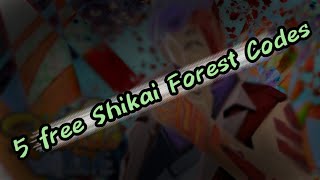 Shikai Forest Private Server Codes