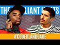 #CodedLanguage | Brilliant Idiots with Charlamagne Tha God and Andrew Schulz