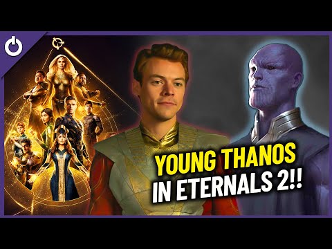 Eternals 2 Might Feature Young Thanos Among Other Amazing Stuff