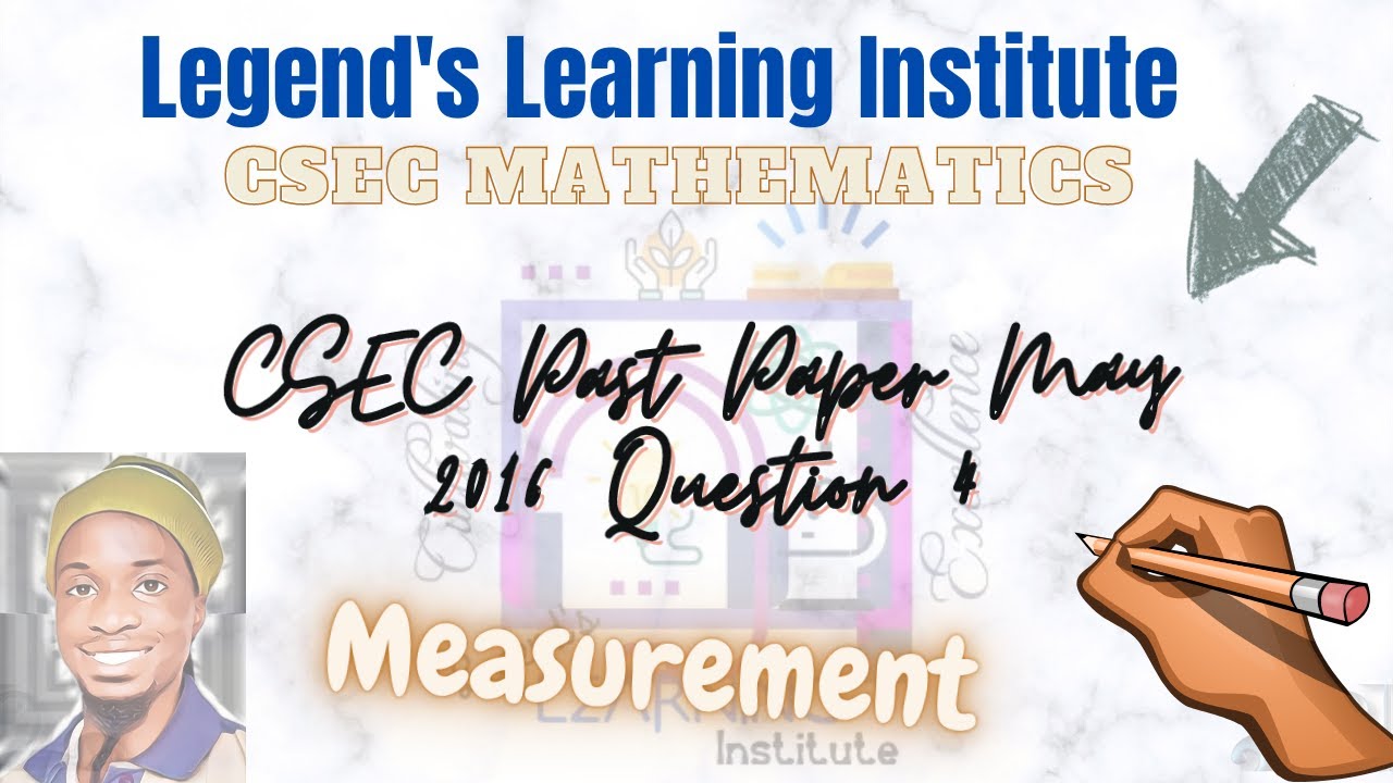 Csec math p2 measurement may 2016 question 4 youtube