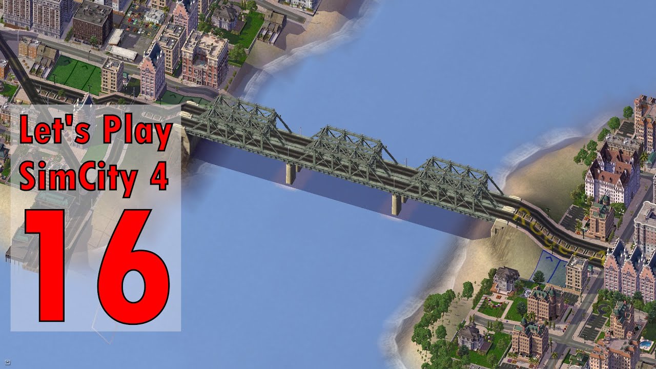 Let's Play SimCity 4 Episode 16 Roger Avenue Bridge and other