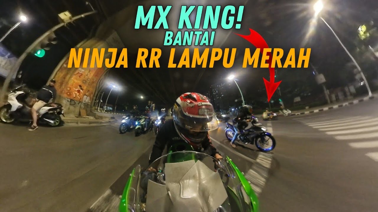MX-KING IMAM MONAS VS NINJA RR LAMPU MERAH : MX-KING TERDEPAN NINJA RR DIPECUNDANGI DIJALAN