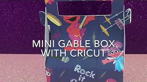 Mini Gable Box With Cricut Design Space 1