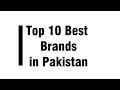 Top 10 Best Brands in Pakistan | Latest Fashion Top 10 Best Brands in Pakistan | Latest Fashion