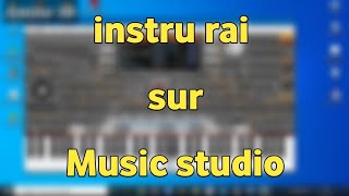 Instru rai 2020 music studio korg pa4x (org pc) تعلم عزف الراي