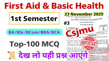 first aid and basic health 1st semester csjmu | ba bsc bcom bba | co curricular | kanpur university