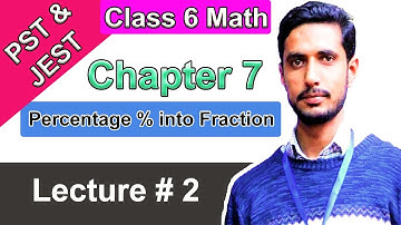 Percentage % into Fraction | Class 6 Math | Chapter #7| Lecture #2 | Sindh Textbook Board