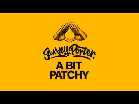Sammy Porter  - A Bit Patchy (Radio Mix)