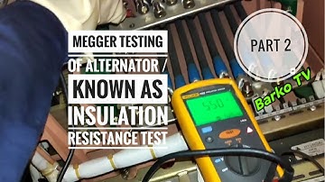 Part 2: Megger testing of Alternator known as Insulation resistance test / Hyundai/ Man B&W/Exciter