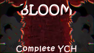 {Bloom} Complete YCH {TW: FLASHING IMAGES}