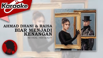 BIAR MENJADI KENANGAN - Raisa feat. Ahmad Dhani  |  Karaoke