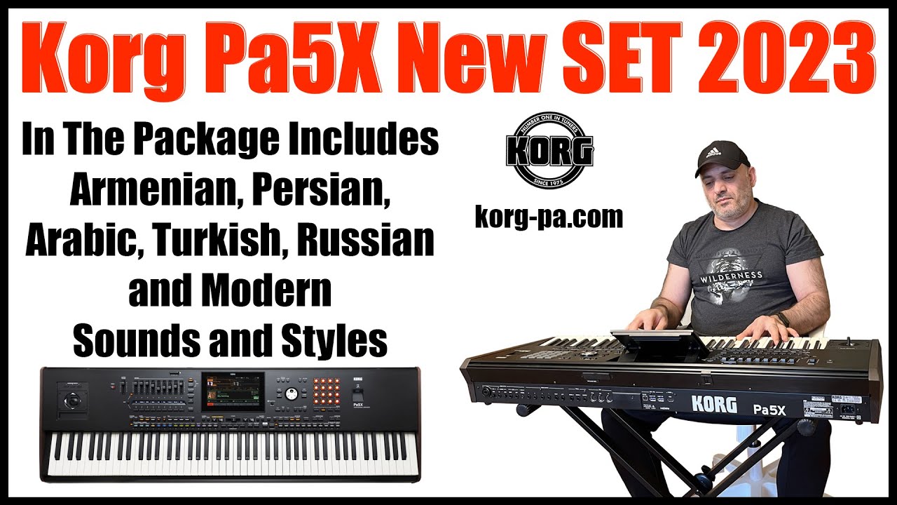 Korg Pa5X New SET 2023, Armenian, Persian, Arabic, Turkish