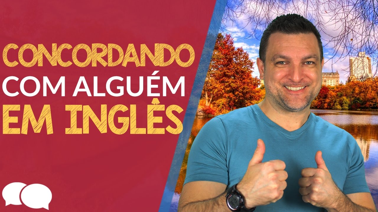 Girias e expressoes em inglês - Concordando com alguém. 