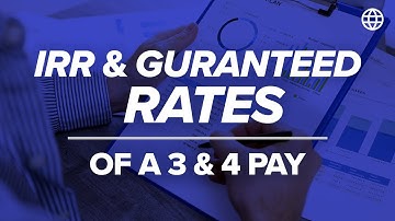 IRR and Guaranteed Rates of a 3 Pay & 4 Pay | IBC Global