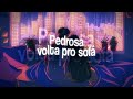 Pedrosa - Volta pro sofá (LEGENDADO)