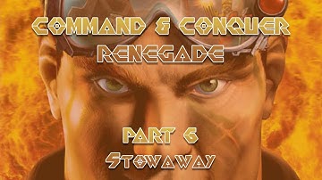 Command & Conquer: Renegade (Commando Difficulty) - Part 6: Stowaway