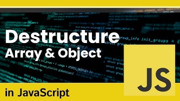 Learn how to Destructure Array and Object in Javascript