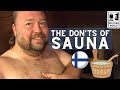 The Don'ts of a Finnish Sauna