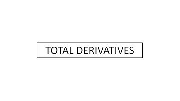 Total Derivatives