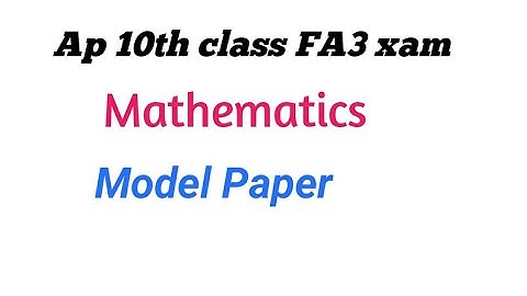 Ap 10th Class Maths FA3 Exam Model paper 2022  || Ap 10th class maths Model paper For FA3