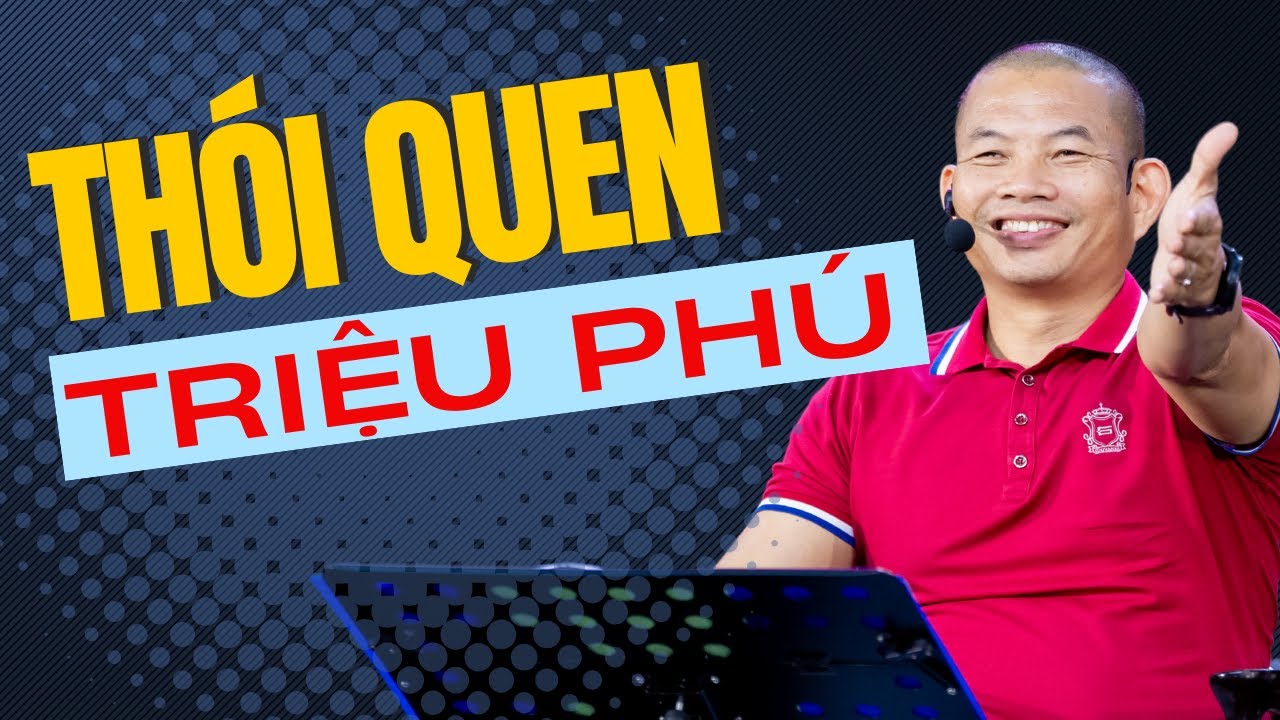 Phẩm chất tạo nên sự thành công của những triệu phú tự thân | Phạm Thành Long