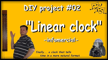 DIY #02 linear clock (infomercial)