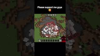 please support me guys 🥰 Minecraft shorts 💀 #viral#shorts#