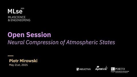 Piotr Mirowski: Neural Compression of Atmospheric states | MLse 2025 Keynote