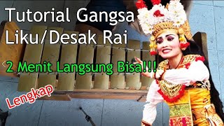 Tutorial Belajar Gangsa Liku/Desak Rai