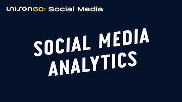 Social Media Analytics | Unison60