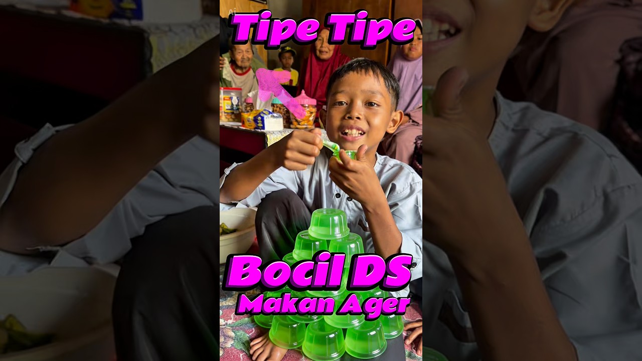 Tipe tipe bocil DS makan ager #comedy #minivlog #anakdesa #lebaran #jelly