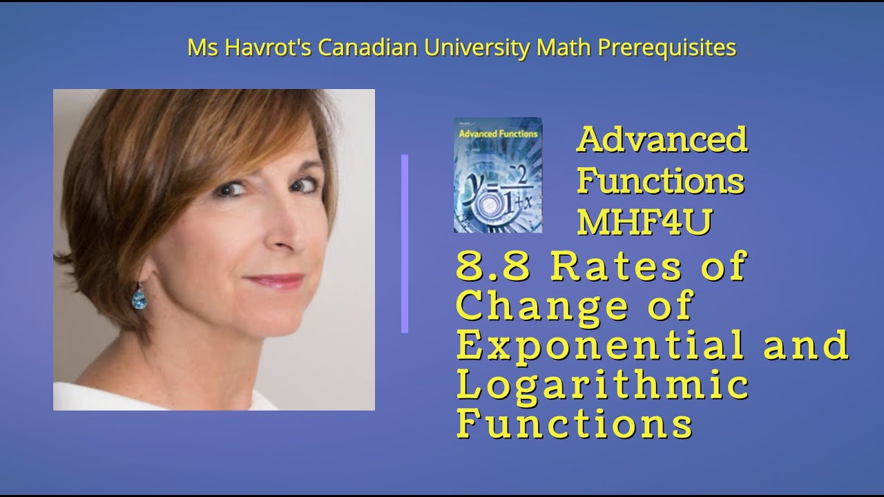 Advanced Functions 8.8 Rates of Change of Exponential and Logarithmic Functions