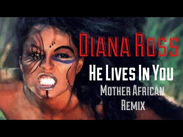 Diana Ross - He Lives In You ( Mother African Remix )  [ Edited by Nandy ] class=