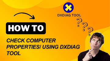 How To Check Computer Properties Or Full Specs Using DXDIAG Tool