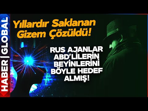 Ruslar ABD'li Diplomatları Böyle Hasta Etmiş! Rus Ajanlar Uzaktan Silahlarla Beyinlere Saldırmış!