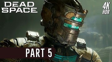 Dead Space Remake (PS5) Walkthrough Part 5 - [4K/60FPS]【No Commentary】
