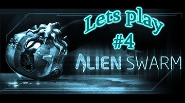 Alien swarm Lets play pt4 w/ LilH3ro, The Thinker and Villyboolj