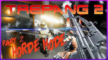 TREPANG 2 Demo | HORDE MODE 2  | 30 WAVES | 4K ᵁᴴᴰ 60ᶠᵖˢ