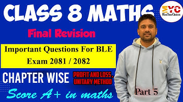 Final Revision For Class 8 BLE Math Exam by MindYourChoices | ble set of class 8 2081