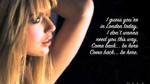 Come Back ... Be Here - Taylor Swift (with Lyrics)