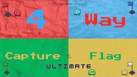 4 Way Capture the Flag: Ultimate | Official Trailer