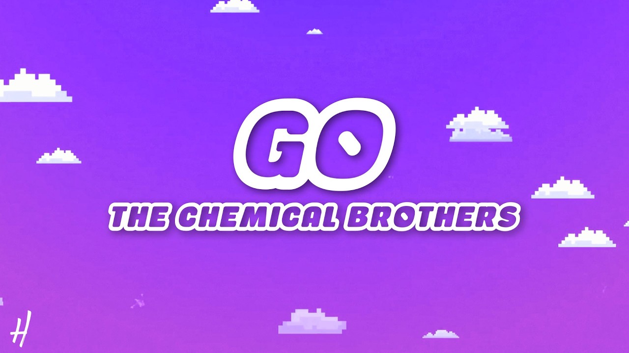 The Chemical Brothers - Go (Lyrics)