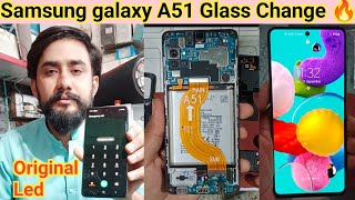 How to replace Broken touch glass || Samsung galaxy A51 touch glass replacement || Galaxy A51