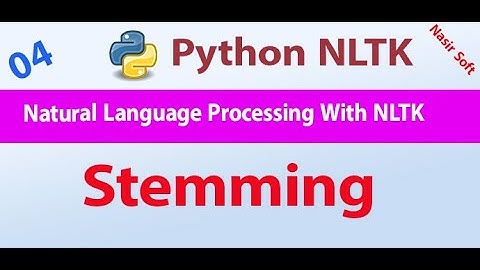 04 - Stemming | Natural Language Processing Tutorials For Beginners | NLTK Tutorials