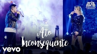 Maria Cecília & Rodolfo - Ato Inconsequente (Ao Vivo)