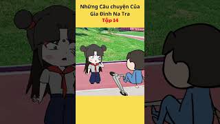 Những Câu Chuyện Của Gia Đình Na Tra Tập 14