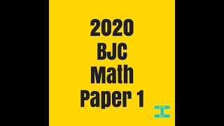 2020 BJC Math - Paper 1