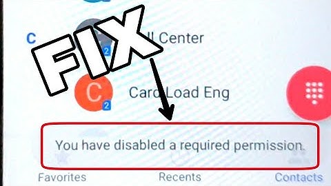 You have disabled a required permission FIX All INFINIX DEVICES Call FIX