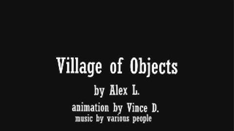 Village of Objects Intro (Remix)