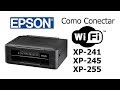 Como Conectar a Multifuncional Epson XP-241/XP-245/XP-255 no Wi-Fi